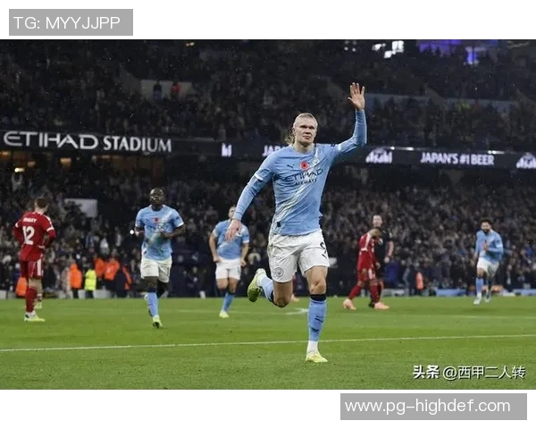 西甲赛场曼城大胜尤文图斯三球零封精彩瞬间引爆全场十大进球回顾